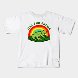 Gay For Frogs Kids T-Shirt